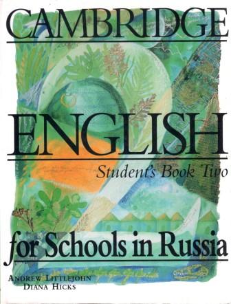 Littlejohn, Andrew; Hicks, Diana: Cambridge nglish for Schools in Russia: Student's Book Two (  .  2)