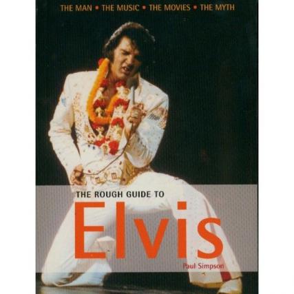 Simpson, Paul: The Rough Guide to Elvis