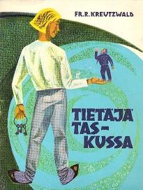 Kreutzwald, Friedrich Reinhold; Raudsepp, Iivi: Tietaja taskussa