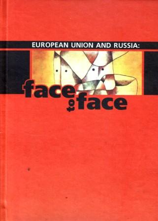 . , .; , .; , .:    :   .    (EU and Russia: Face to face. Materials of an International conference)