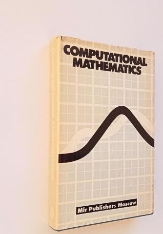 Danilina, N.I.; Dubrovskaya, N.S.; Kvasha, O.P.: Computational Mathematics