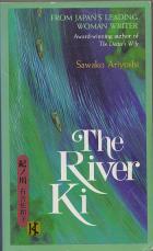Ariyoshi, Sawako: The River Ki