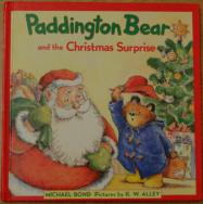 Bond, M: Paddington Bear and the Christmas Surprise