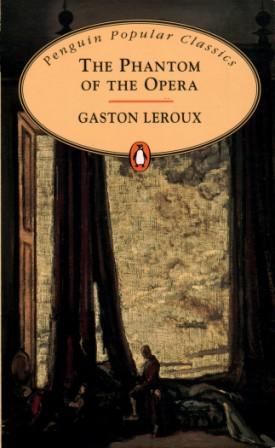 Leroux, Gaston: The Phantom of the Opera