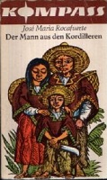 Rocafuerte, Jose Maria: Der Mann und den Kordilleren