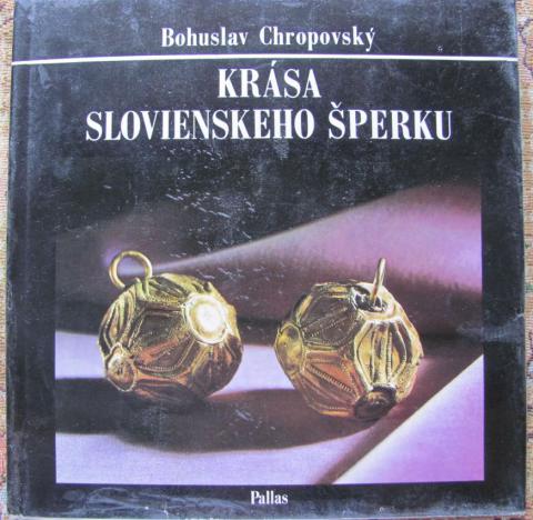 Chropovsky, Bohuslav: Krasa slovienskeho sperku