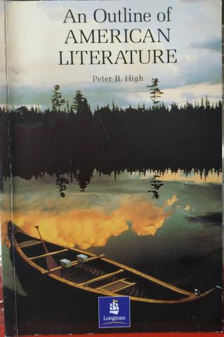 High, Peter B.: An Outline of American literature