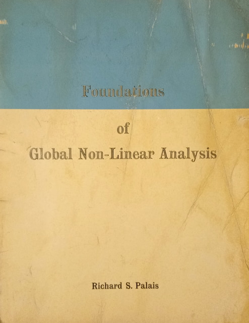 Palais, Richard S.: Foundations of Global Non-Linear Analysis