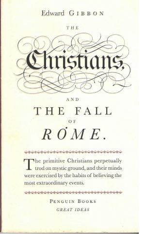 Gibbon, Edward: The Christians and the fall of Rome