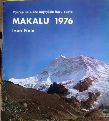 Fiala, Ivan: Makalu 1976 /  1976.   5-    .  