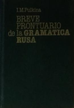 , ..:      (Breve prontuario de la grammatica rusa).     