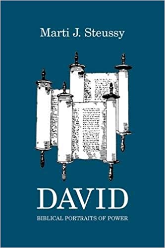 Steussy, Marti: David: Biblical Portraits of Power