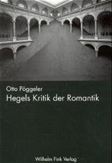 Poggeler, Otto:    / Hegels Kritik der Romantik