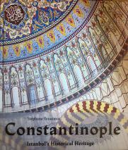 Yerasimos, Stephane: Constantinople: Istanbul's Historical Heritage