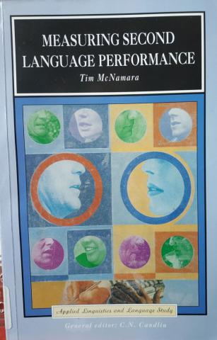 Mcnamara, T.F.: Measuring Second Language Performance. (Applied Linguistics and Language Study)