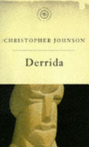 Johnson, Christopher: Derrida: The Scene of Writing