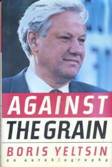 Yeltsin, Boris: Against the grain