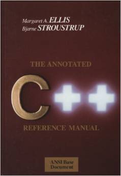 Ellis, Margaret A.; Stroustrup, Bjarne: The Annotated C++ Reference Manual