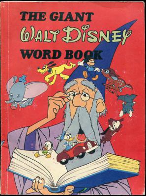 [ ]: The Giant Walt Disney Word Book.      