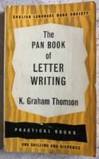 Thomson, K. Graham: The Pan Book of Letter Writing