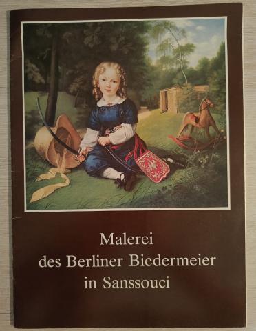 Bartoschek, Gerd: Malerei Des Berliner Biedermeier in Sanssouci