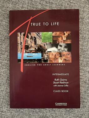 Gairns, R.; Redman, S.: True to Life. Intermediate. Class book