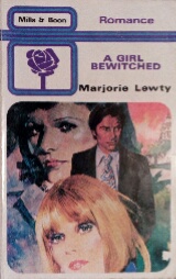 Lewty, Marjorie: A girl Bewitched
