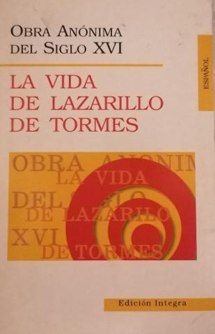 Anonimo: La vida de Lazarillo de Tormes