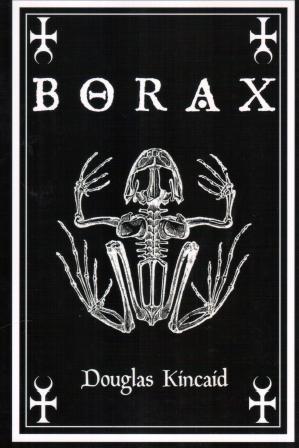 Kincaid, Douglas: Borax: The Jewel of Midnight