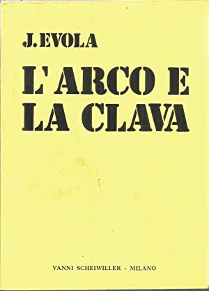 Evola, Julius: L'arco e la clava