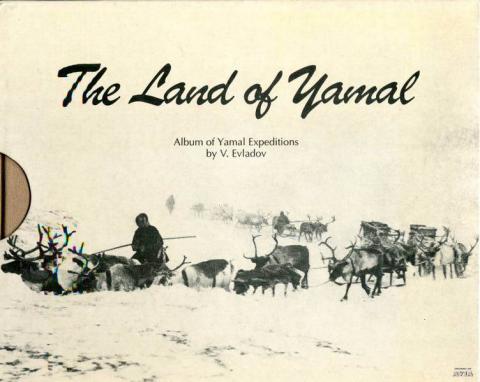 . , ..:  . The land of Yamal.    .. 