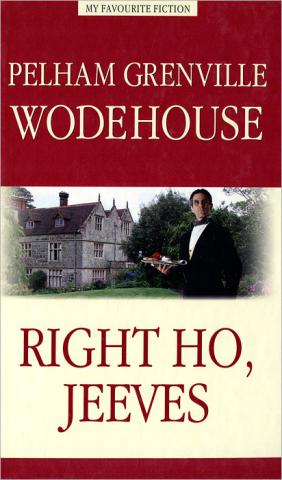 Wodehouse, Pelham Grenville: Right Ho, Jeeves