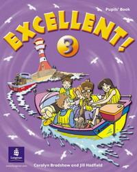 Bradshaw, Coralyn; Hadfield, Jill: Excellent!: Pupils' Book Level 3