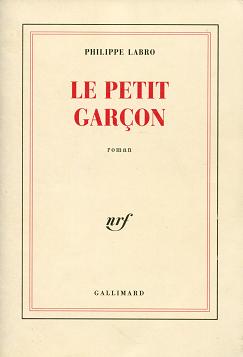 Labro, Philippe: Le Petit Garcon