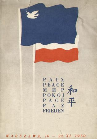 [ ]: Kongres Pokoju, Warszawa 16-22 XI 1950 r., Congress of Peace  . 