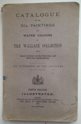 [ ]: Catalogue of the oil paintings and water colours in the Wallace Collection