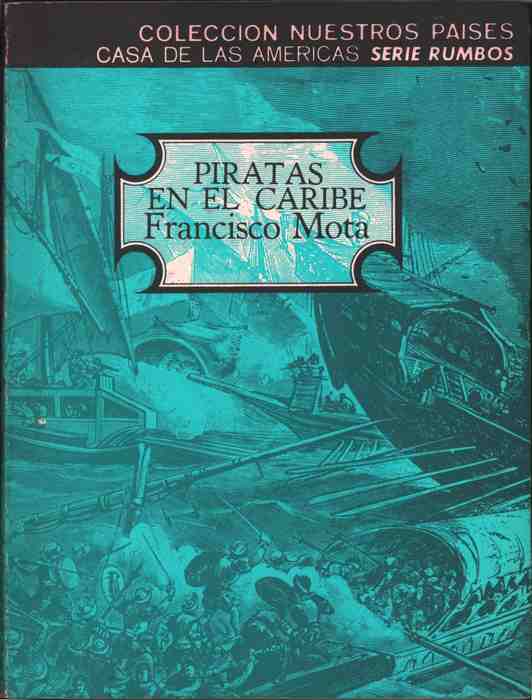 Mota, Francisco: Piratas en El Caribe