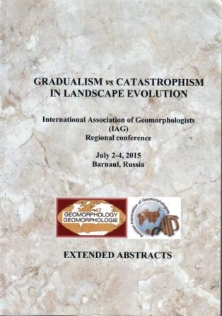 . Baryshnikov, G.; Panin, A.: Gradualism vs Catastrophism in Landscape Evolution: International Assosiation of Geomorphologists (IAG) Regional conference, July 2-4, 2015