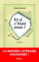 Fioretto, Pascal: Et si c'etait niais?