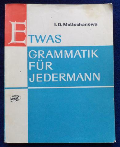 , ..: Etwas Grammatik fur Jedermann