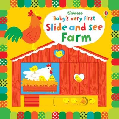 Watt, Fiona: Baby's Very First Slide and See Farm. Board book