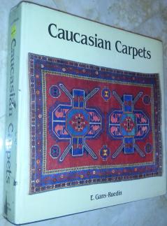 Gans-Ruedin, E.: Caucasian Carpets