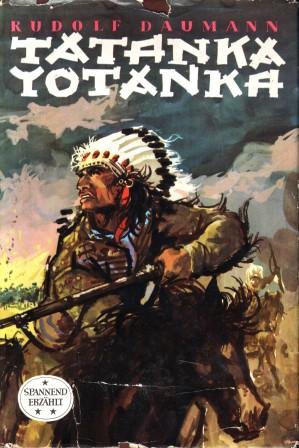 Daumann, Rudolf: Tatanka Yotanka