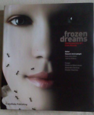 Amirsadeghi, Hossein; Bobrinskaia, Ekaterina: Frozen Dreams: Contemporary Art from Russia