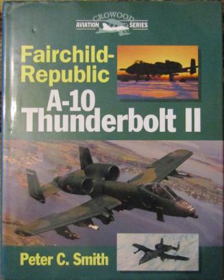 Smith, Peter C.: Fairchild-Republic A-10 Thunderbolt