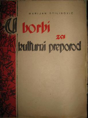 Stilinovi&#263, Marijan: U borbi za kulturni preporod