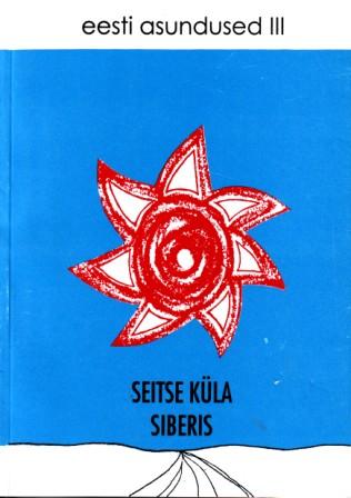 Korb, Anu: Seitse kula Siberis (Eesti asundused)