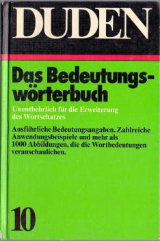 Drebe, Paul; Koester, Rudolf; Mueller, Wolfgang  .: Duden. Das Bedeutungsworterbuch