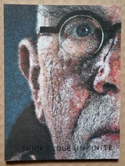 , : Chuck Close. Infinite