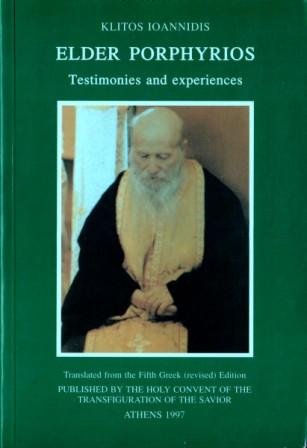 Klitos, Ioannidis: Elder Porphyrios. Testimonies and experiences